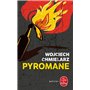 Pyromane