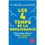 Les 4 temps de la renaissance
