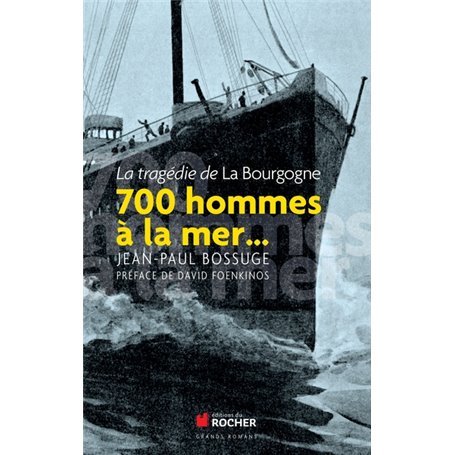 700 hommes à la mer...