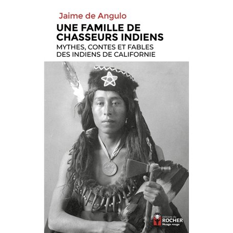 Une famille de chasseurs indiens