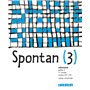 Spontan 3 palier 2 - 1re année LV1/LV2 - Cahier