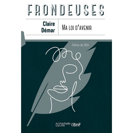 Ma loi d'avenir suivi de Appel d'une femme au peuple sur l'affranchissement de la femme