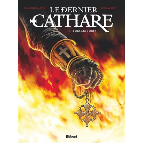 Le Dernier Cathare - Tome 01 NE