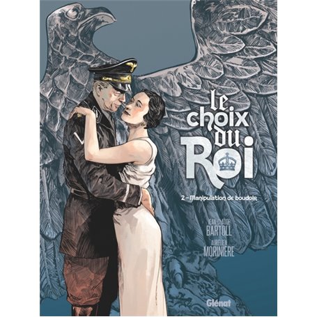 Le Choix du Roi - Tome 02