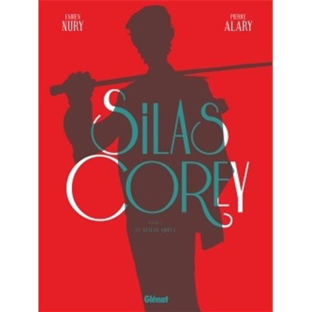 Silas Corey - Intégrale Cycle 1