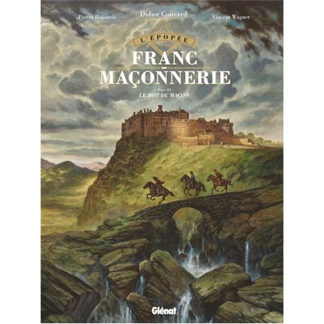 L'Épopée de la franc-maçonnerie - Tome 03