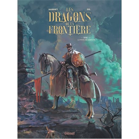 Les Dragons de la Frontière - Tome 01