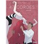 47 Cordes - Première partie