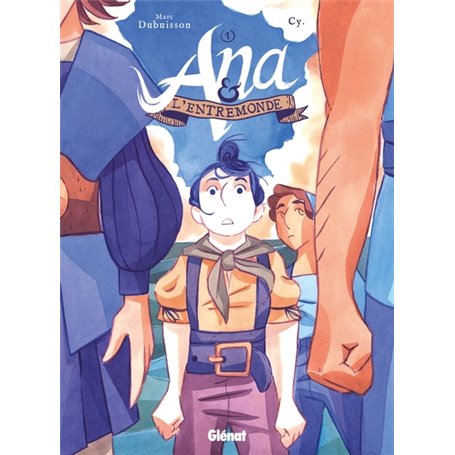 Ana et l'Entremonde - Tome 01