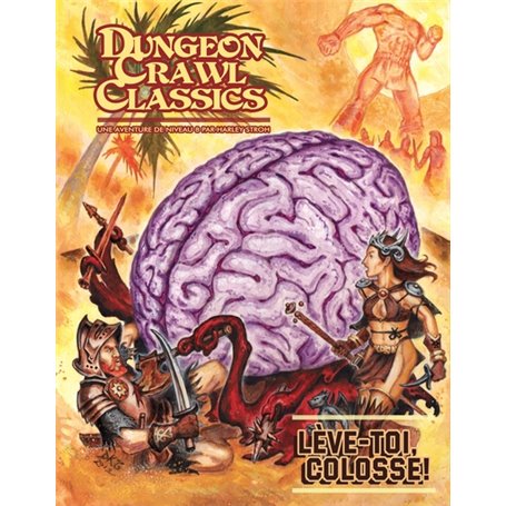Dungeon Crawl Classics 10: Lève-toi, colosse!