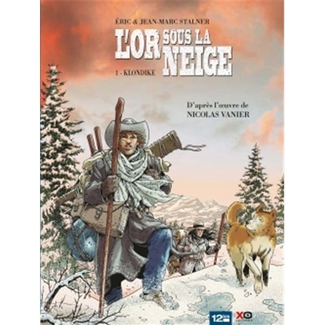 L'Or sous la neige - Tome 01