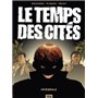 Le Temps des cités - Intégrale