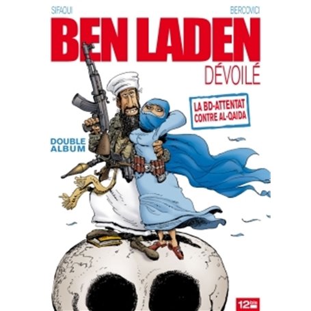 Ben Laden Dévoilé - Ahmadinejad atomisé