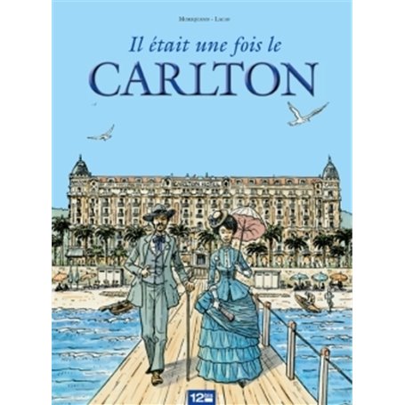 Il était une fois le Carlton