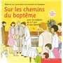 Sur les chemins du baptême - enfant 4-7 ans
