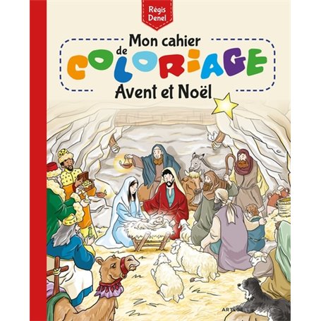 Mon cahier de coloriage - Avent et Noël