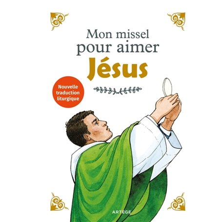 Mon missel pour aimer Jésus