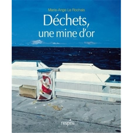 Déchets une mine d'or