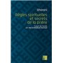Règles spirituelles et secrets de la prière