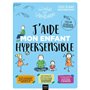 J'aide mon enfant hypersensible