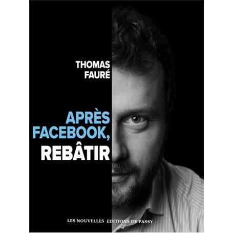 Après Facebook, rebâtir