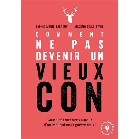 Comment ne pas devenir un vieux con