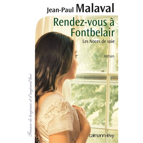 Rendez-vous à Fontbelair - Les noces de soie T3