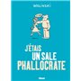 J'étais un sale phallocrate