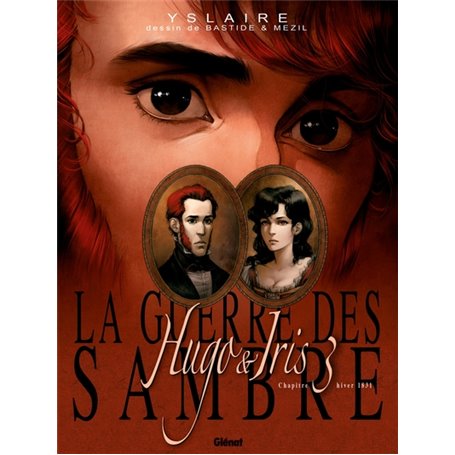La Guerre des Sambre - Hugo et Iris - Tome 03 NE
