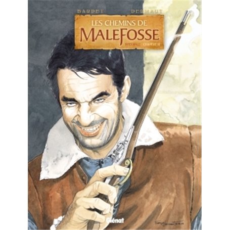 Les Chemins de Malefosse - Intégrale Chapitre III