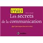 Les vrais secrets de la communication (qu'il faut toujours bien avoir en tête)