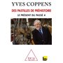 Des pastilles de préhistoire