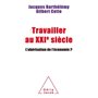 Travailler au XXIème siècle