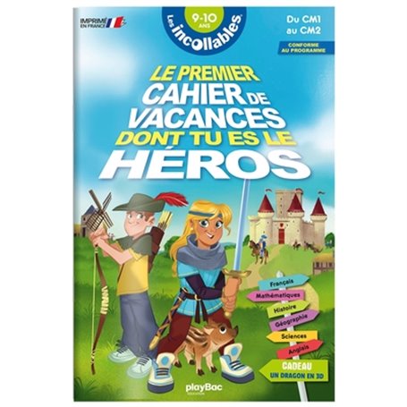 Les incollables - Cahier de vacances dont tu es le héros - Moyen Age - Du CM1 au CM2