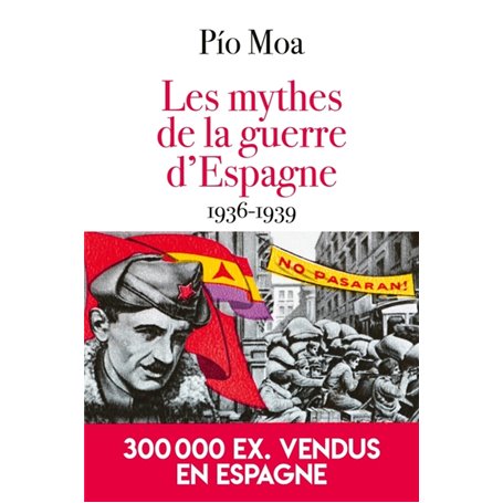 Les mythes de la guerre d'Espagne 1936-1939