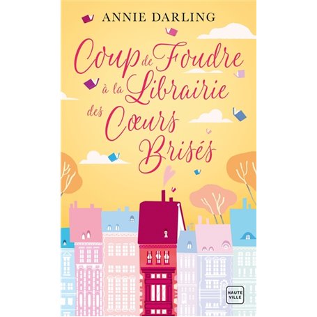 Coup de foudre à la librairie des coeurs brisés