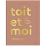 Toit et moi
