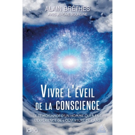 Vivre l'éveil de la conscience