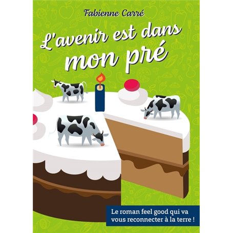 L'avenir est dans mon pré