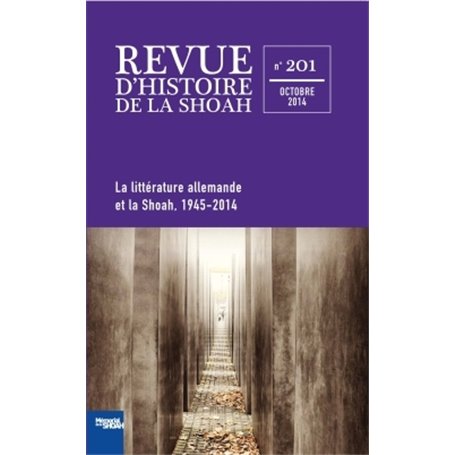 Revue d'histoire de la Shoah n°201 - La littérature allemande et la Shoah 1945-2014