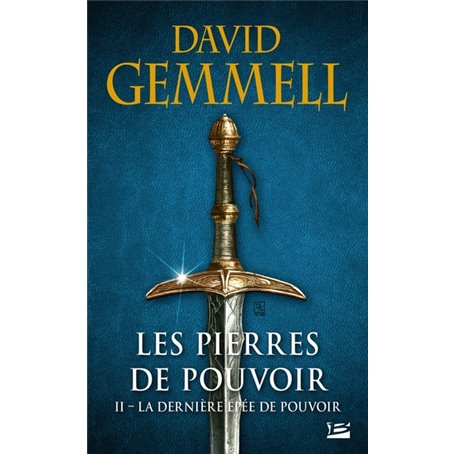 Les Pierres de Pouvoir, T2 : La Dernière Épée de pouvoir