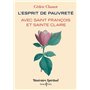 L'esprit de pauvreté avec saint François et sainte Claire