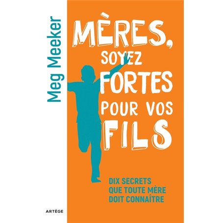 Mères, soyez fortes pour vos fils