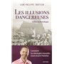 Les illusions dangereuses