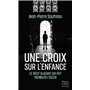 Une croix sur l'enfance