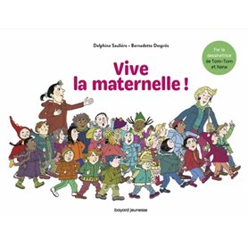 Vive la Maternelle !