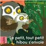 Le petit, tout petit hibou s'envole