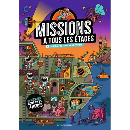 Missions à tous les étages T.1 - Sur la piste de Vlad Viper