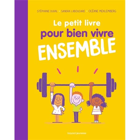 Le petit livre pour bien vivre ensemble
