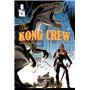 The Kong Crew - Tome 02